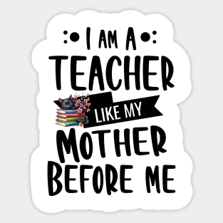 I'm a teacher, like my mother before me with black Kitty and books Sticker